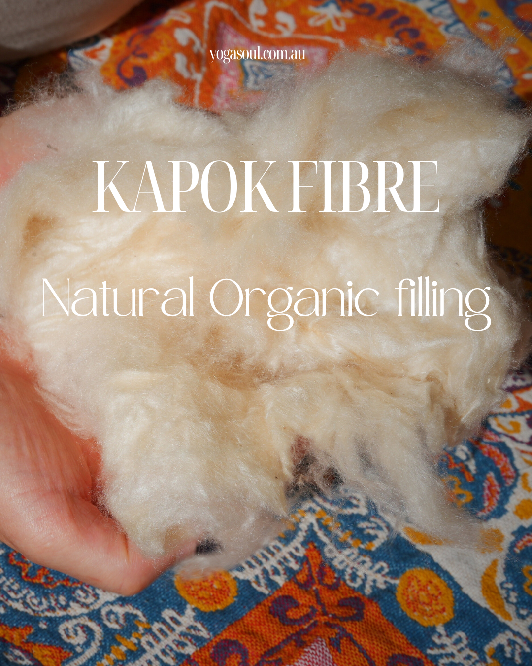 The Natural Comfort of Kapok: Why It’s Ideal for Your Yoga Bolster & Meditation Cushion